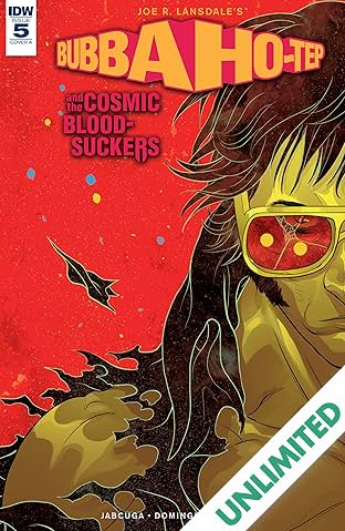 Bubba Ho-Tep and the Cosmic Blood-Suckers #5